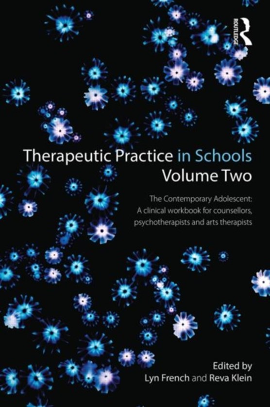 Therapeutic Practice in Schools Volume Two
