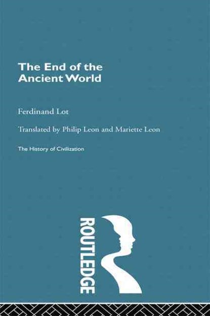The End of the Ancient World, Ferdinand Lot - Paperback - 9780415868105