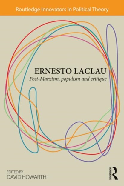 Ernesto Laclau, DAVID (UNIVERSITY OF LUXEMBOURG,  Luxembourg) Howarth - Paperback - 9780415870870
