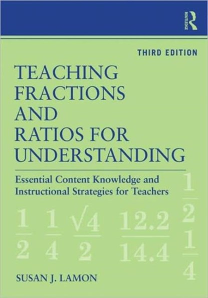 Teaching Fractions and Ratios for Understanding, Susan J. (Marquette University) Lamon - Paperback - 9780415886123