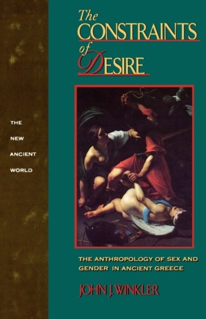 The Constraints of Desire, John J. Winkler - Paperback - 9780415901239