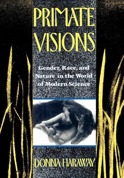 Primate Visions, Donna J. Haraway - Paperback - 9780415902946