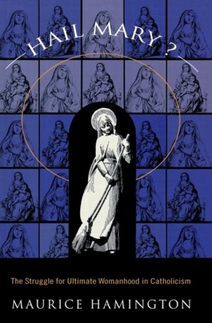 Hail Mary?, Maurice Hamington - Paperback - 9780415913041