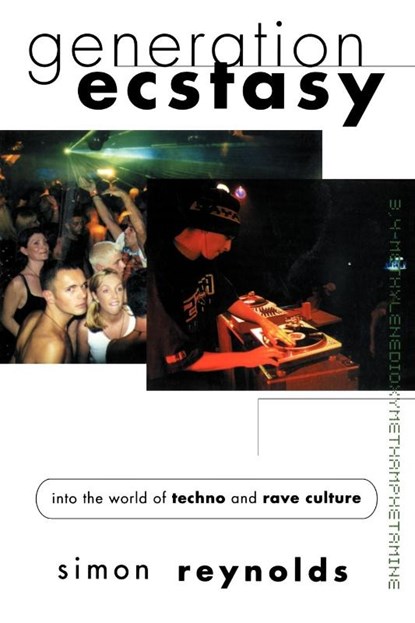 Generation Ecstasy, Simon Reynolds - Paperback - 9780415923736