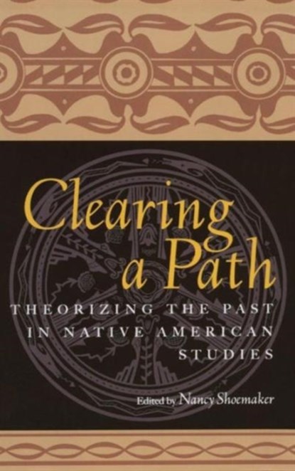 Clearing a Path, Nancy Shoemaker - Gebonden - 9780415926744