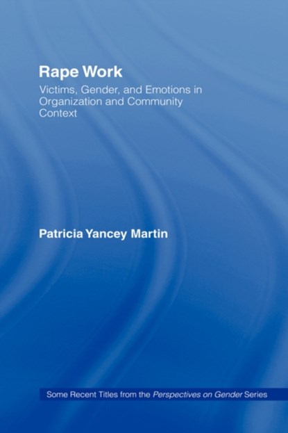 Rape Work, Patricia Yancey Martin - Gebonden - 9780415927741