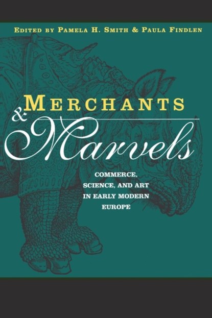 Merchants and Marvels, Pamela Smith ; Paula Findlen - Paperback - 9780415928168
