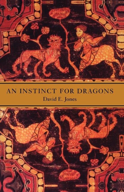An Instinct for Dragons, David E. Jones - Paperback - 9780415937290