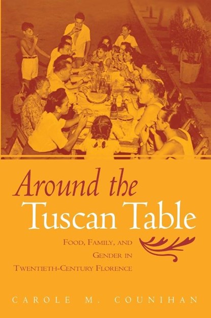 Around the Tuscan Table, Carole M. Counihan - Paperback - 9780415946735