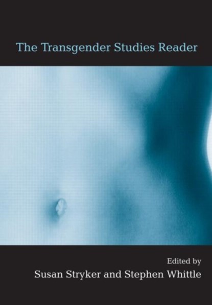 The Transgender Studies Reader, Susan Stryker ; Stephen Whittle - Gebonden - 9780415947084