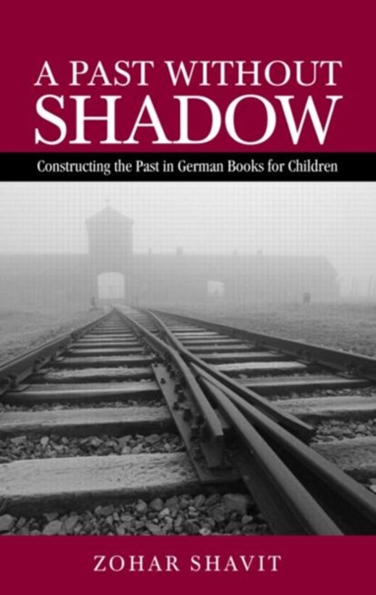 A Past Without Shadow, Zohar Shavit - Gebonden - 9780415969246