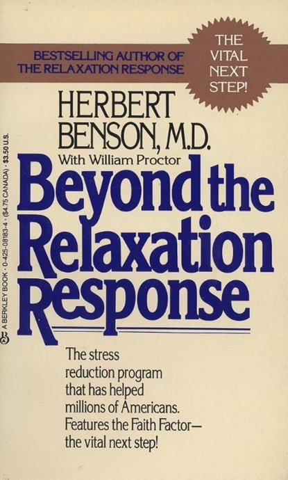 Benson, H: Beyond the Relaxation Response, Herbert Benson - Paperback - 9780425081839