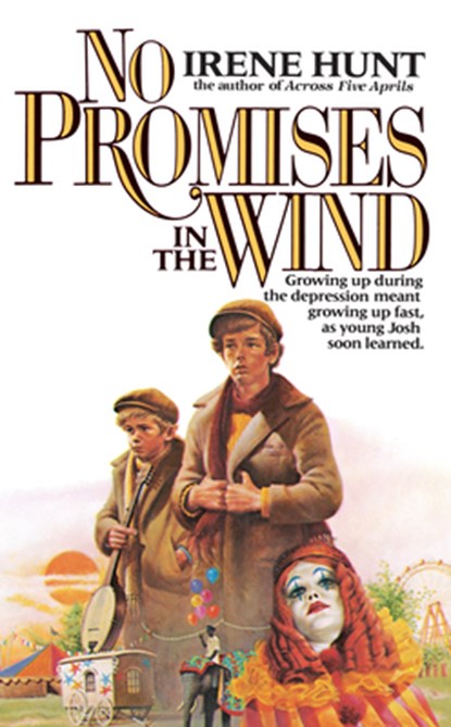 No Promises in the Wind, Irene Hunt - Paperback - 9780425099698