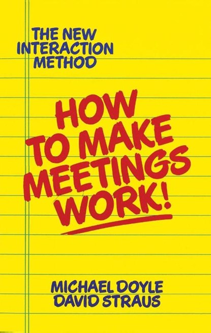 How to Make Meetings Work!, Michael Doyle - Paperback - 9780425138700