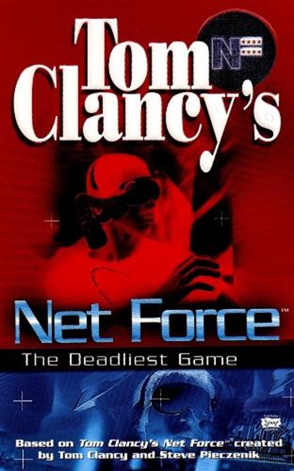 Tom Clancy's Net Force: The Deadliest Game, Tom Clancy - Paperback - 9780425161746