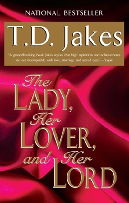The Lady, Her Lover, And Her Lord, T.D Jakes - Paperback - 9780425168721