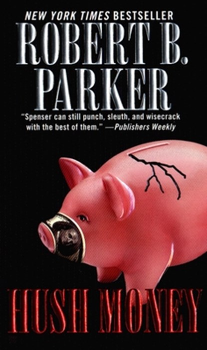 Hush Money, Robert B. Parker - Paperback - 9780425174012