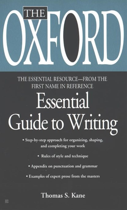 Kane, T: Oxford Essential Guide to Writing, Thomas S Kane - Paperback - 9780425176405