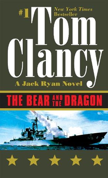 Clancy, T: Bear and the Dragon, Tom Clancy - Paperback - 9780425180969