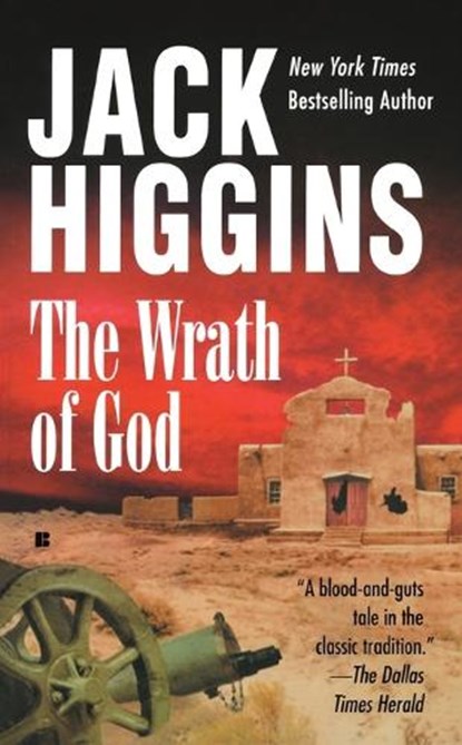 The Wrath of God: A Thriller, Jack Higgins - Paperback - 9780425185421
