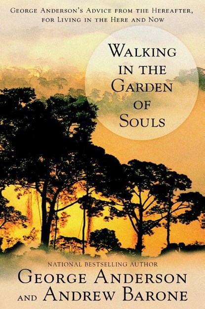 Walking in the Garden of Souls, George Anderson ; Andrew Barone - Paperback - 9780425186114