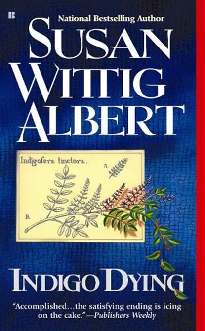 Indigo Dying, Susan Wittig Albert - Paperback - 9780425193778