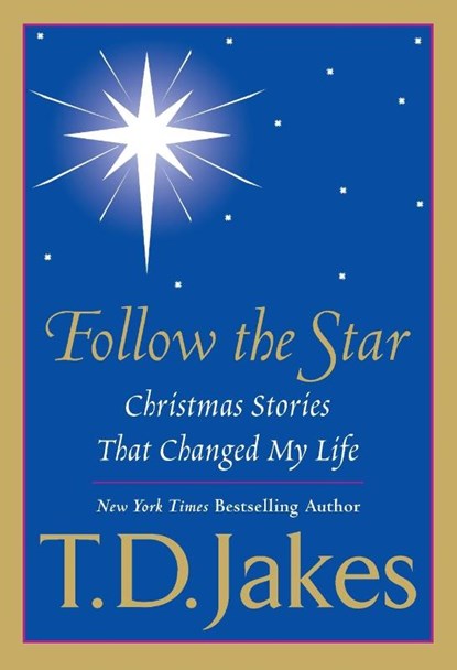 Follow the Star, T. D. Jakes - Paperback - 9780425198292