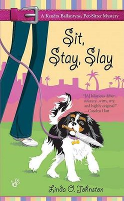 Sit, Stay, Slay, JOHNSTON,  Linda O. - Paperback - 9780425200001