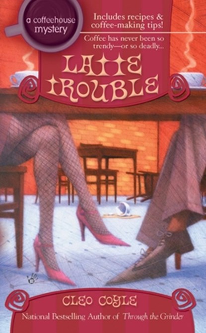 LATTE TROUBLE, Cleo Coyle - Paperback - 9780425204450