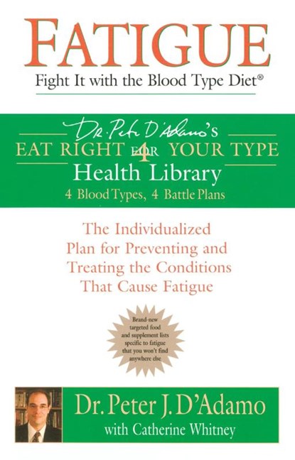 Fatigue, Peter D'Adamo - Paperback - 9780425207543