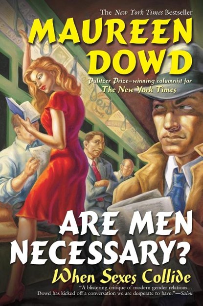 Are Men Necessary?, Maureen Dowd - Paperback - 9780425212363