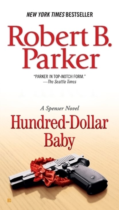 Hundred-Dollar Baby, Robert B. Parker - Paperback - 9780425217559