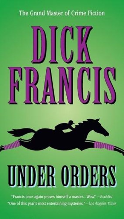 Under Orders, Dick Francis - Paperback - 9780425217566