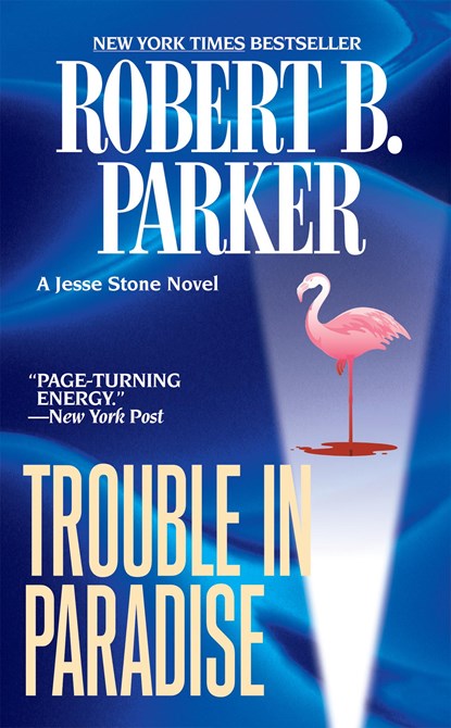 Trouble in Paradise, Robert B Parker - Paperback - 9780425221105
