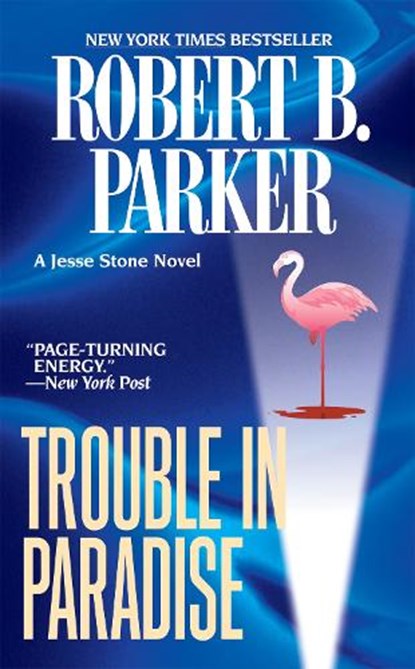 Parker, R: Trouble in Paradise, Robert B Parker - Paperback - 9780425221105
