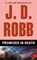 PROMISES IN DEATH, ROBB,  J. D. - Paperback - 9780425228944