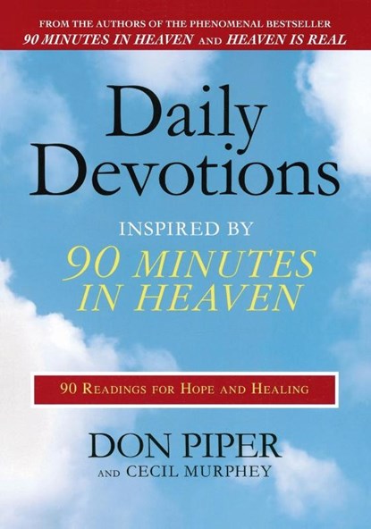 Daily Devotions Inspired by 90 Minutes in Heaven, Don Piper ; Cecil Murphey - Paperback - 9780425232088