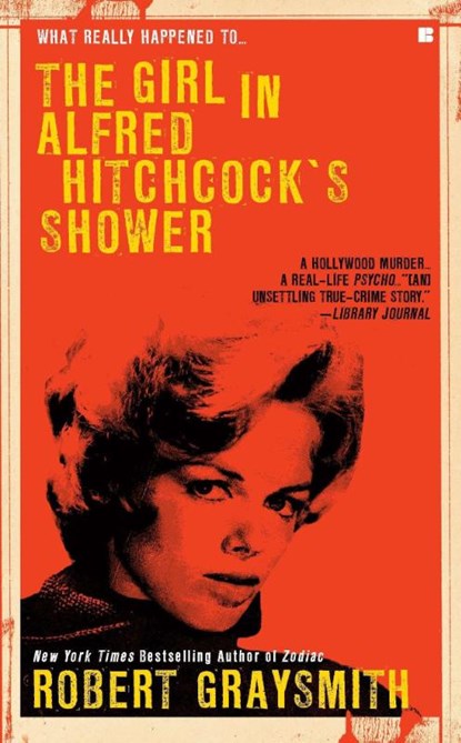 Girl in Alfred Hitchcock's Shower, Robert Graysmith - Paperback - 9780425239759