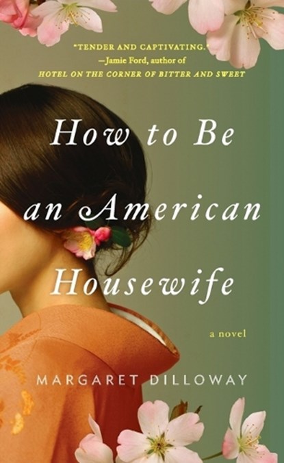 How to Be an American Housewife, Margaret Dilloway - Paperback - 9780425241295