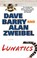 Lunatics, Dave Barry ; Alan Zweibel - Paperback - 9780425253373
