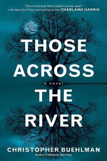 Those Across the River, Christopher Buehlman - Paperback - 9780425256510