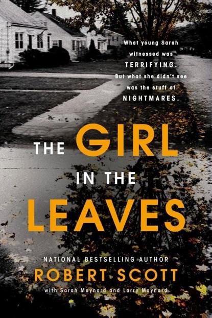 Girl in the Leaves, Robert Scott ; Sarah Maynard ; Larry Maynard - Paperback - 9780425258828
