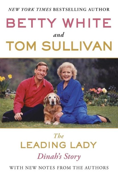 The Leading Lady, Betty White ; Tom Sullivan - Paperback - 9780425259245