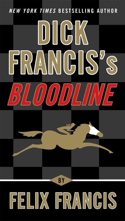 Dick Francis's Bloodline, Felix Francis - Paperback - 9780425261354