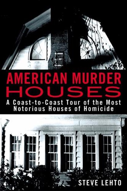 American Murder Houses, Steve Lehto - Paperback - 9780425262511