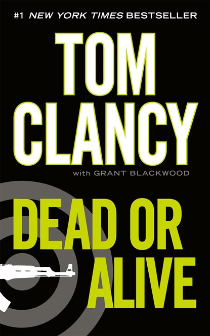DEAD OR ALIVE, Tom Clancy ;  Grant Blackwood - Paperback - 9780425263532