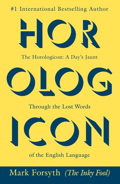 The Horologicon, Mark Forsyth - Paperback - 9780425264379