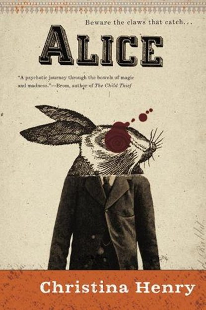 ALICE, Christina Henry - Paperback - 9780425266793
