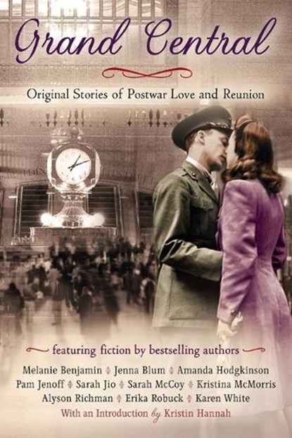 Grand Central, Karen White ; Pam Jenoff ; Alyson Richman ; Melanie Benjamin - Paperback - 9780425272022
