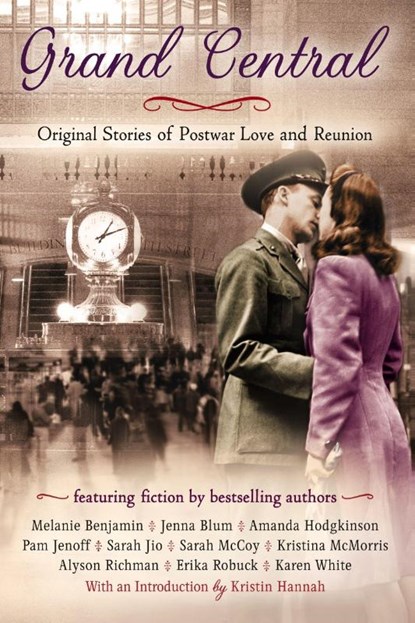 Grand Central, Karen White ; Pam Jenoff ; Alyson Richman ; Melanie Benjamin - Paperback - 9780425272022